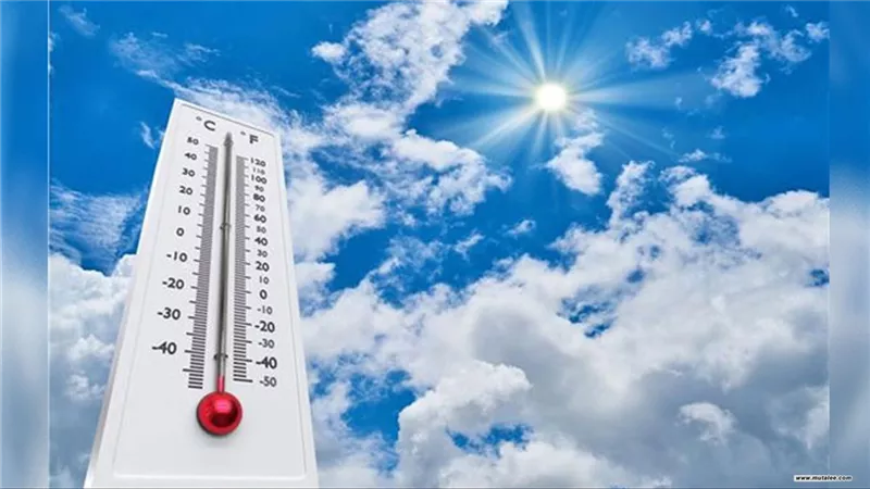 بيان تحذيرى من الأرصاد للمواطنين من موجه ارتفاع جديده تصل ل 40 درجه